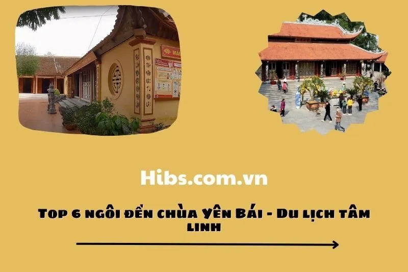 Top 6 ngôi đền chùa Yên Bái - Du lịch tâm linh